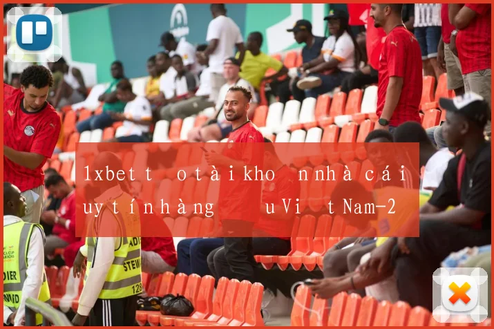 1xbet tạo tài khoản nhà cái uy tín hàng đầu Việt Nam